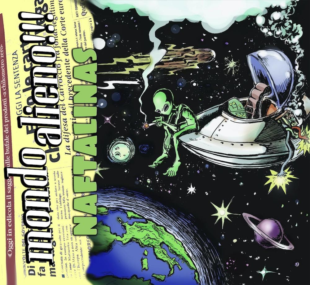 Naftalinas “Mondo Alieno!!!” il nuovo singolo estratto dall’album d’esordio dell’istrionica band 