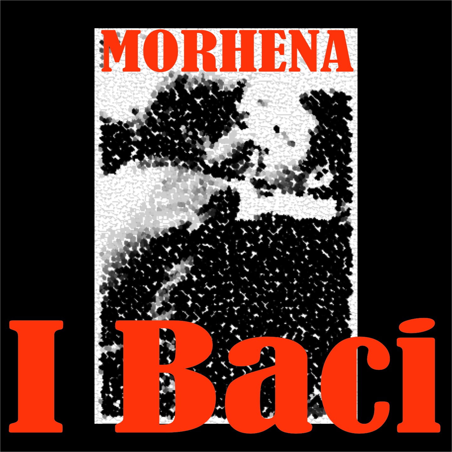Morhena “I BACI”