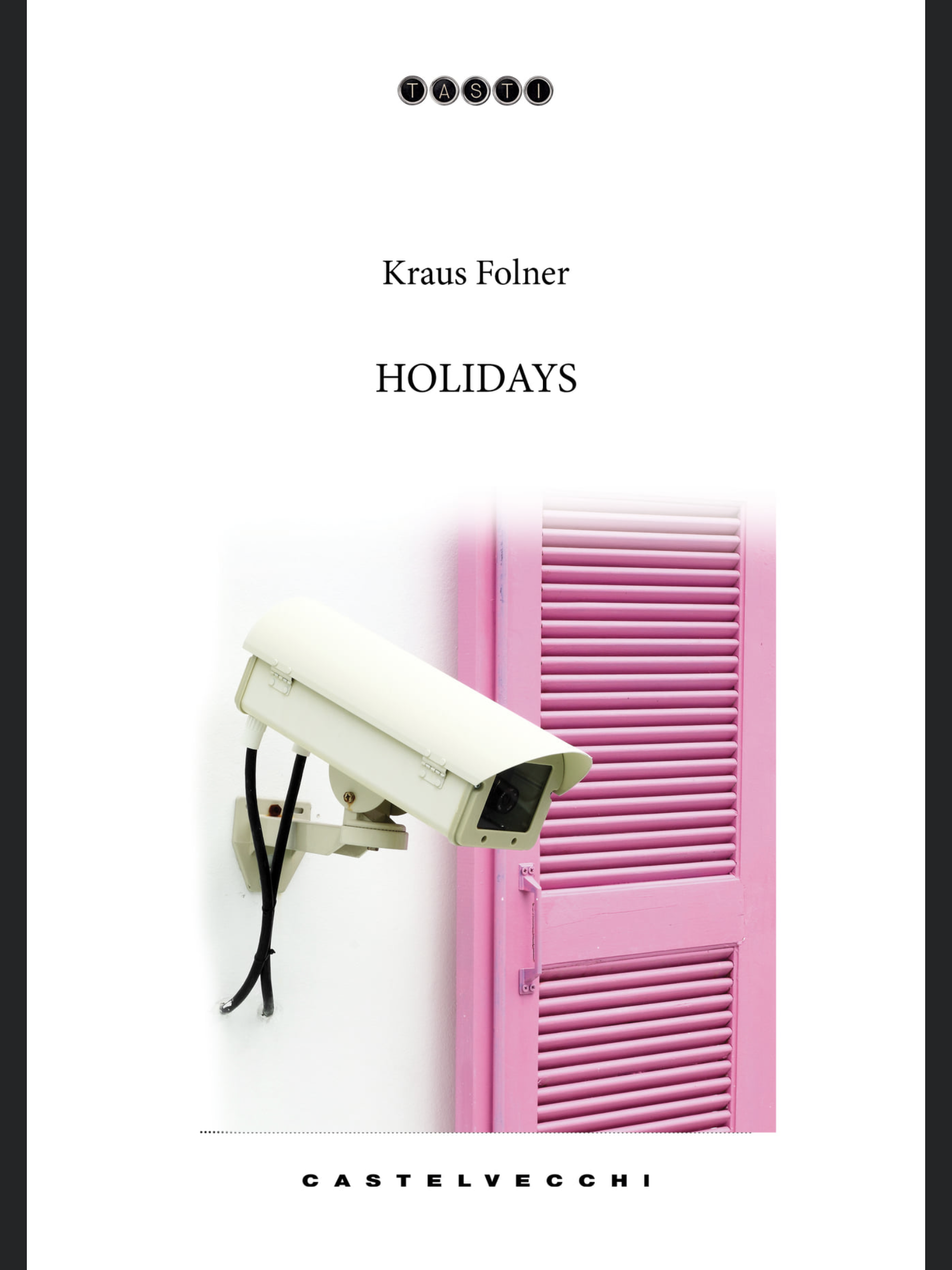 Kraus Folner presenta il thriller “Holidays”