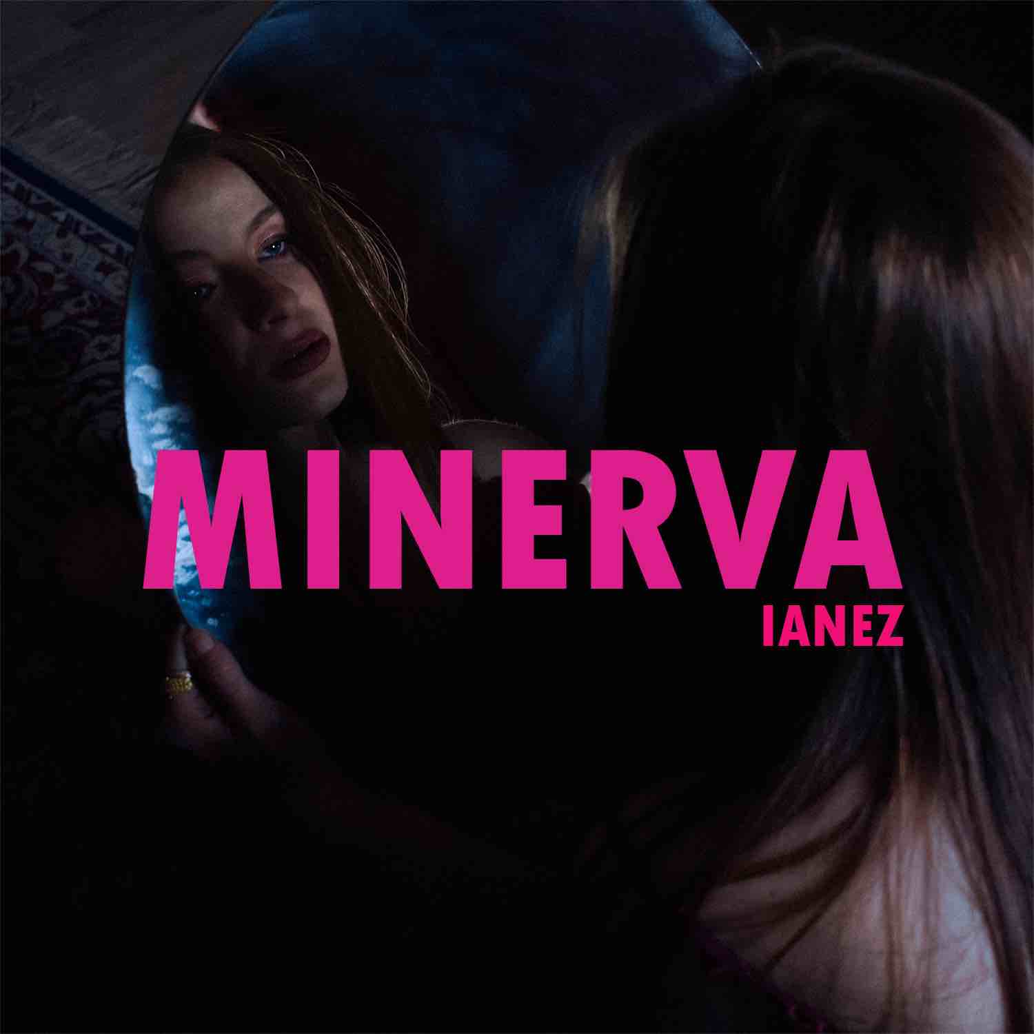 Esce “Minerva” il nuovo singolo di Ianez