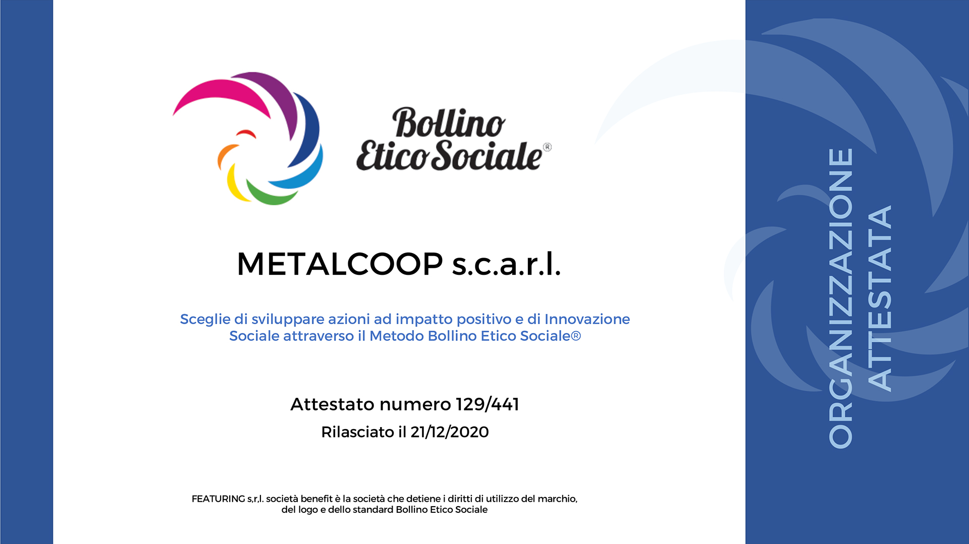 Metalcoop attestata secondo lo Standard BOLLINO ETICO SOCIALE®