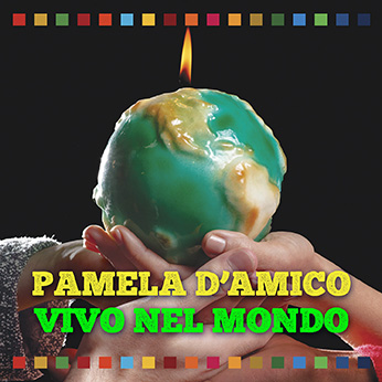 PAMELA D'AMICO: uscito in radio il nuovo singolo “VIVO NEL MONDO”