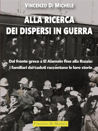 Foto 1 - Vincenzo Di Michele presenta il saggio storico “Alla ricerca dei dispersi in guerra”