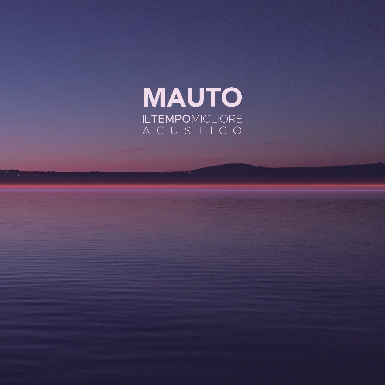 MAUTO “Il tempo migliore - Acustico” è il secondo capitolo del concept album anticipato da una studio version