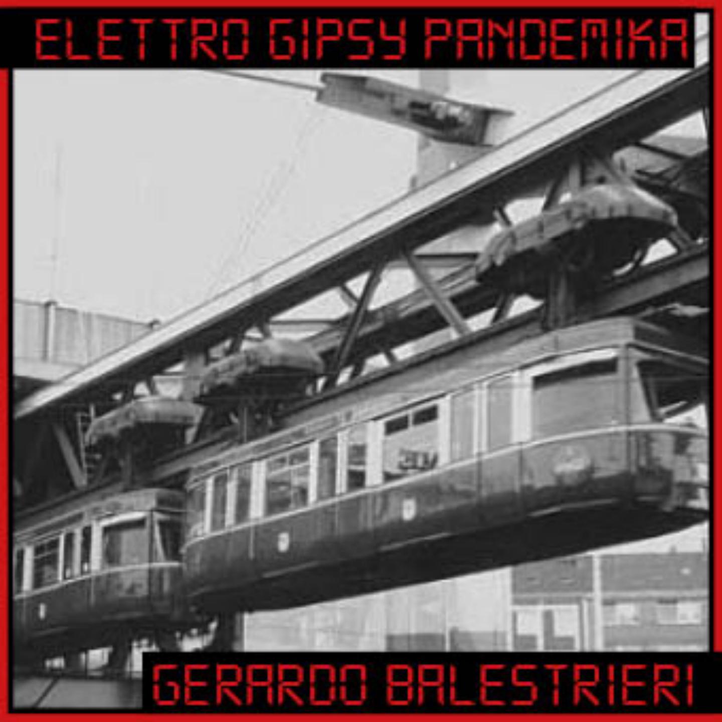 Gerardo Balestrieri - “ELETTRO GIPSY PANDEMIKA” (Interbeat, Aprile 2021)