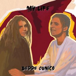 BEPPE CUNICO “My Life” è il nuovo singolo del cantautore vicentino dall’album “Passion, Love, Heart & Soul”