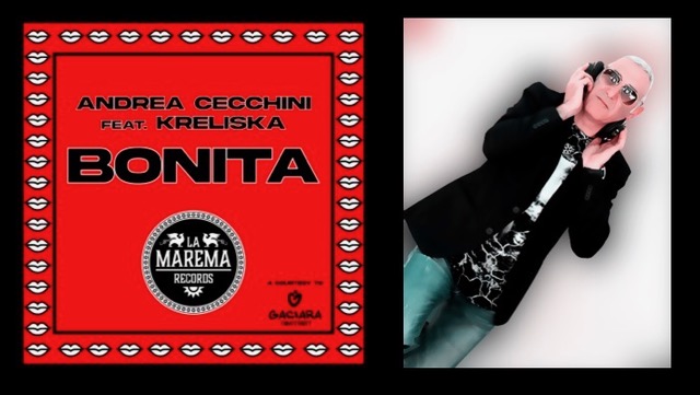 Andrea Cecchini feat. Kreliska - Bonita (La Marema Records) esce l'11/06
