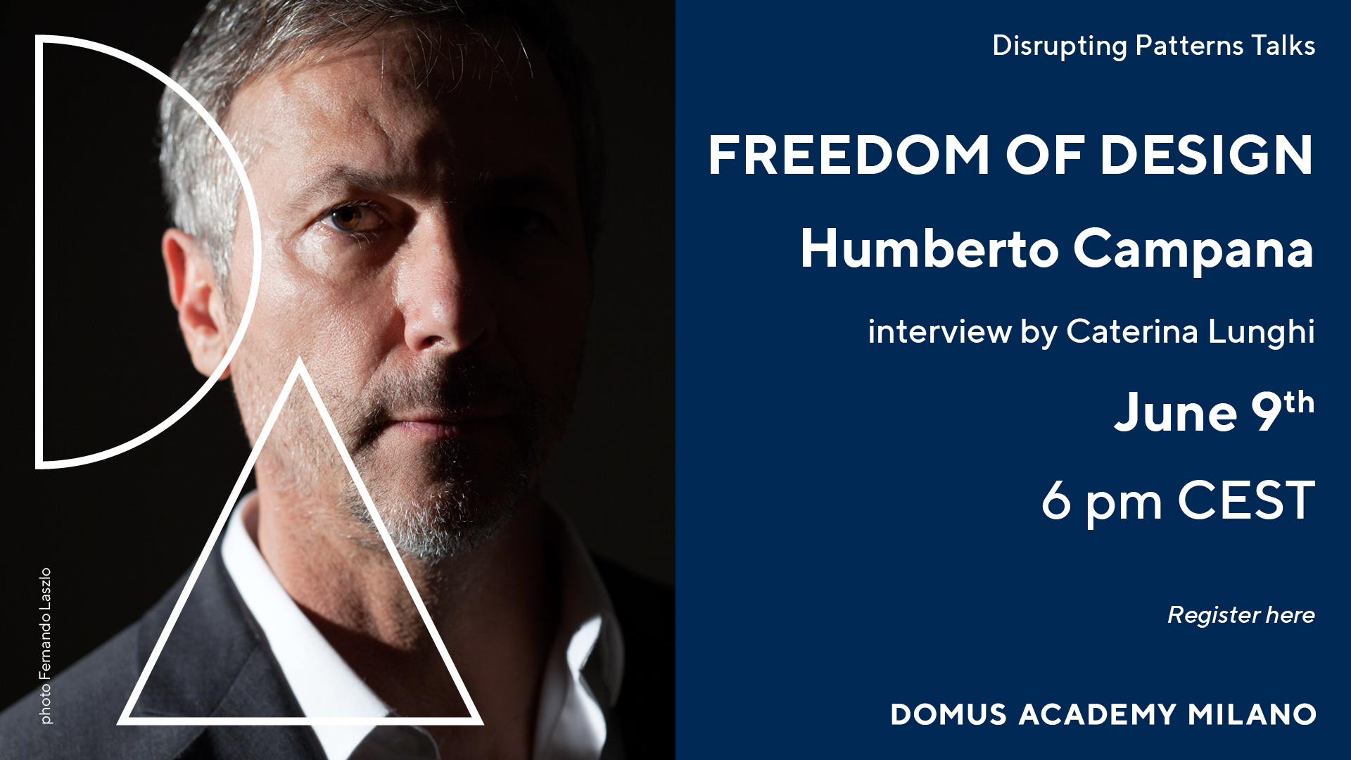 “Freedom of Design”: Domus Academy Milano ospita la talk con Humberto Campana