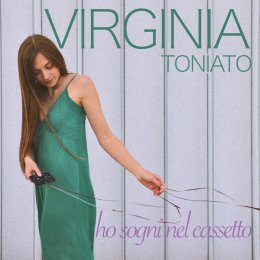 VIRGINIA TONIATO “Ho sogni nel cassetto”è l’esordio pop della giovanissima cantante padovana