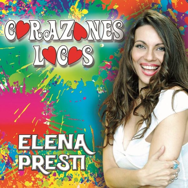 Corazones Locos il nuovo singolo di Elena Presti (featuring Gianni Gandi)