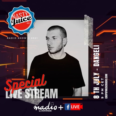 Nasty Juice Radio Show: l'8 luglio 2021 Dangeli in live streaming su Crop of Music Radio