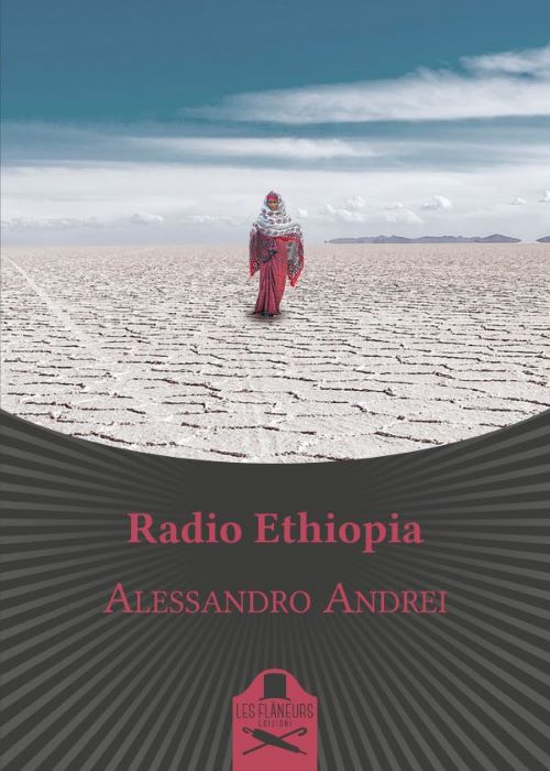 Alessandro Andrei  - “Radio Ethiopia”