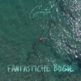 GENTILE “Fantastiche bugie” è il nuovo singolo del cantautore pugliese che parla di desideri d'amore e passione.