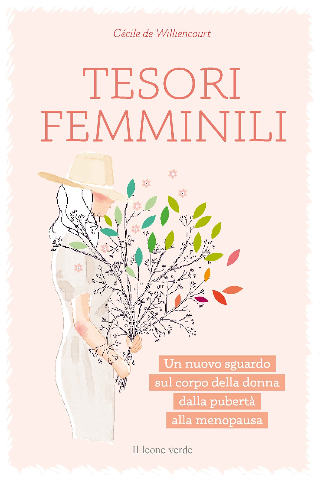 “Tesori femminili”, da Cécile de Williencourt un libro che invita le donne a recuperare la consapevolezza del loro corpo
