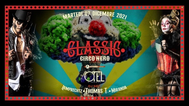  Circo Nero Classic by Circo Nero Italia, 7/12: è tempo dell'Otel - Firenze