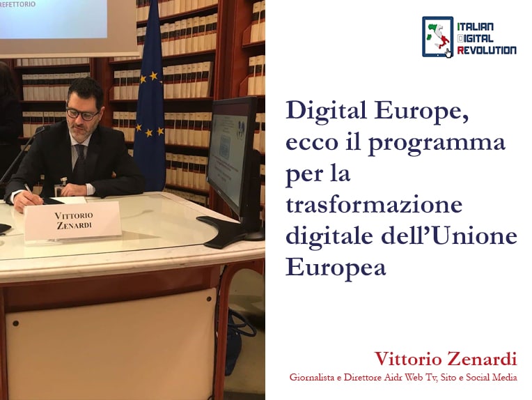 Digital Europe, ecco il programma per la trasformazione digitale dell’Unione Europea