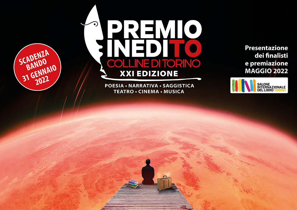 Premio InediTO - Colline di Torino: Il concorso letterario internazionale dedicato alle opere inedite compie 21 anni. Scadenza bando 31 gennaio 2022.