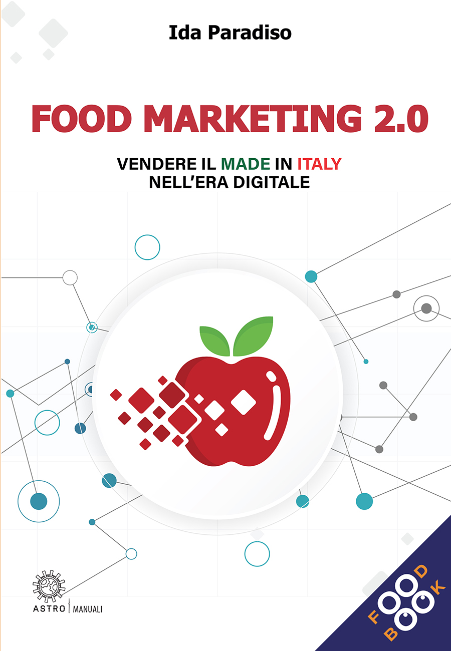 Foto 1 - Ida Paradiso presenta “Food marketing 2.0 - Vendere il made in Italy nell’era digitale”