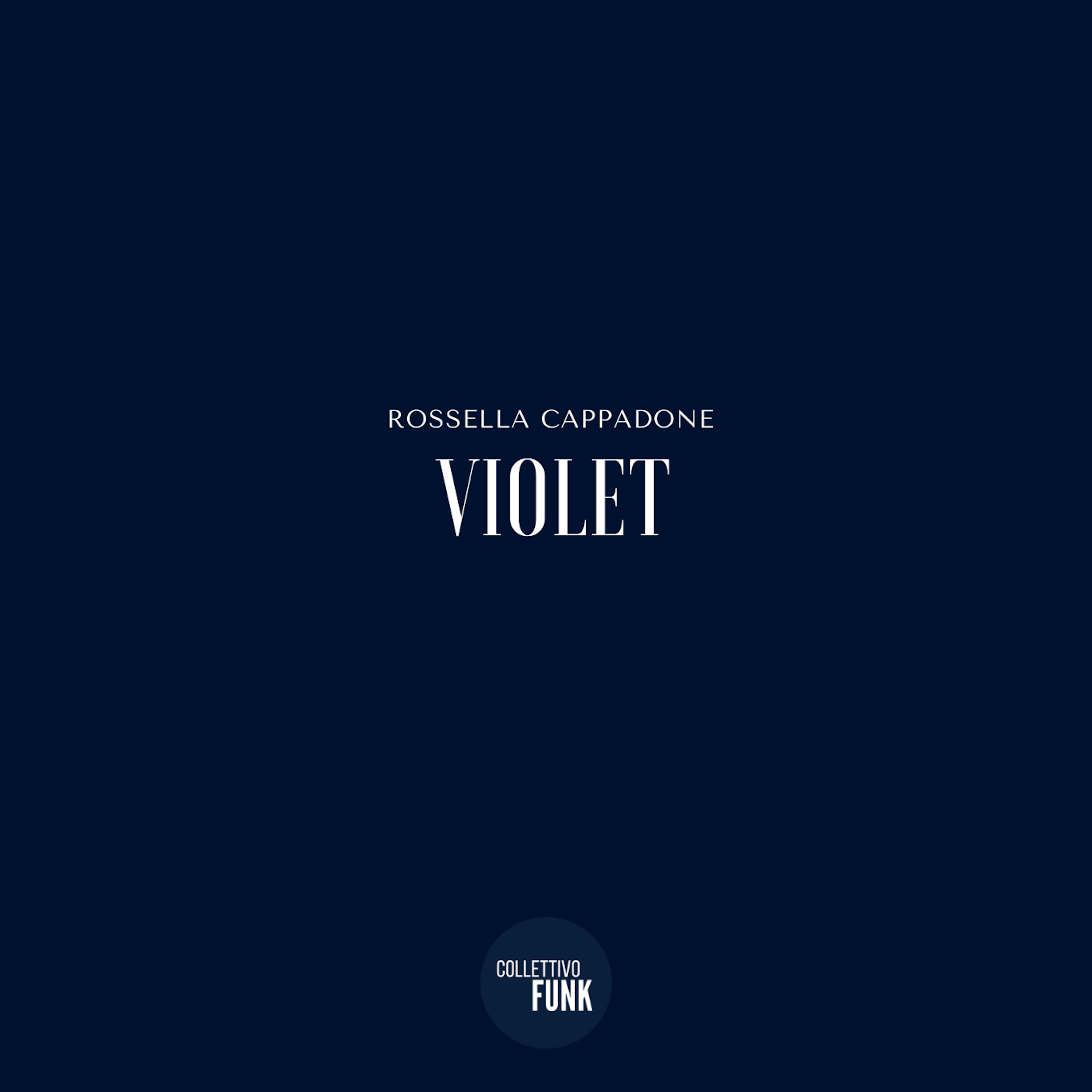 Violet, il nuovo singolo di Rossella Cappadone disponibile da oggi!