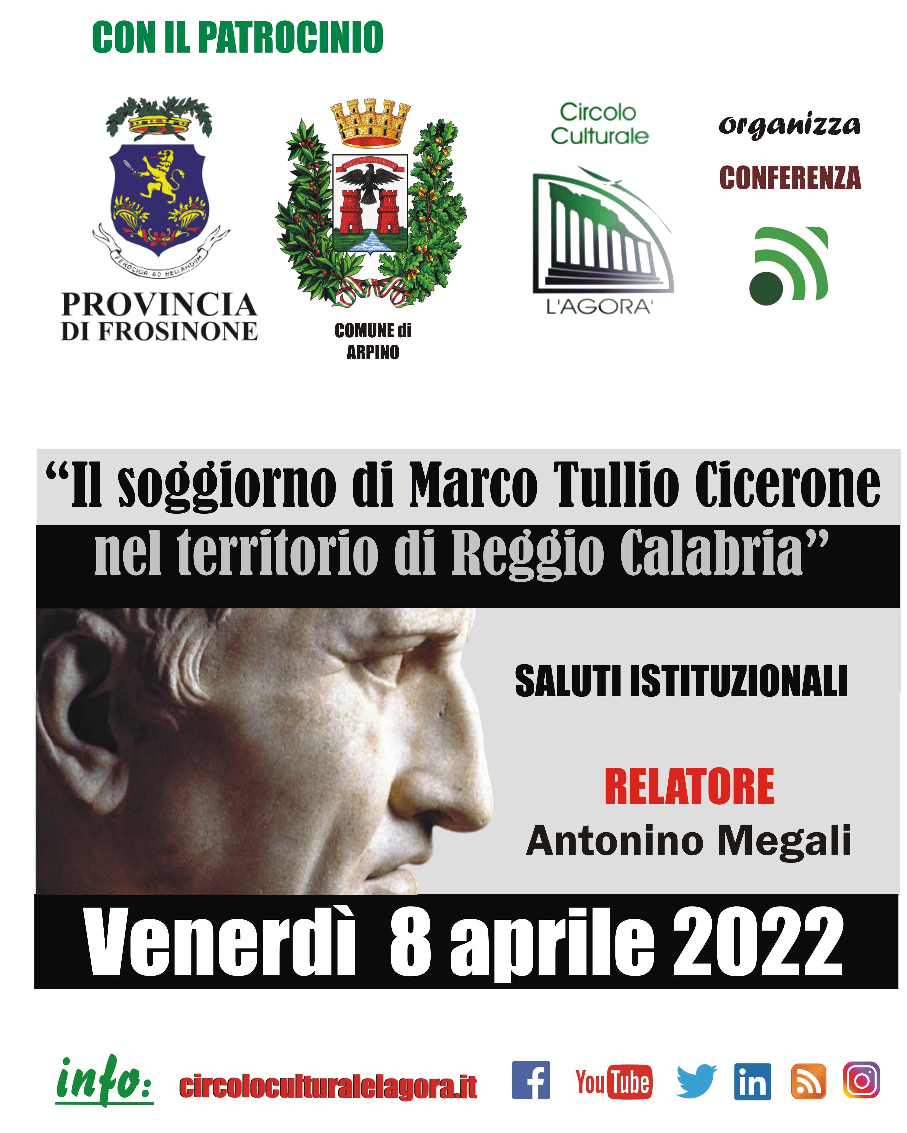 Il Circolo Culturale “L’Agorà” organizza una giornata di studi sul tema “Il soggiorno di Marco Tullio Cicerone nel territorio di Reggio Calabria”.