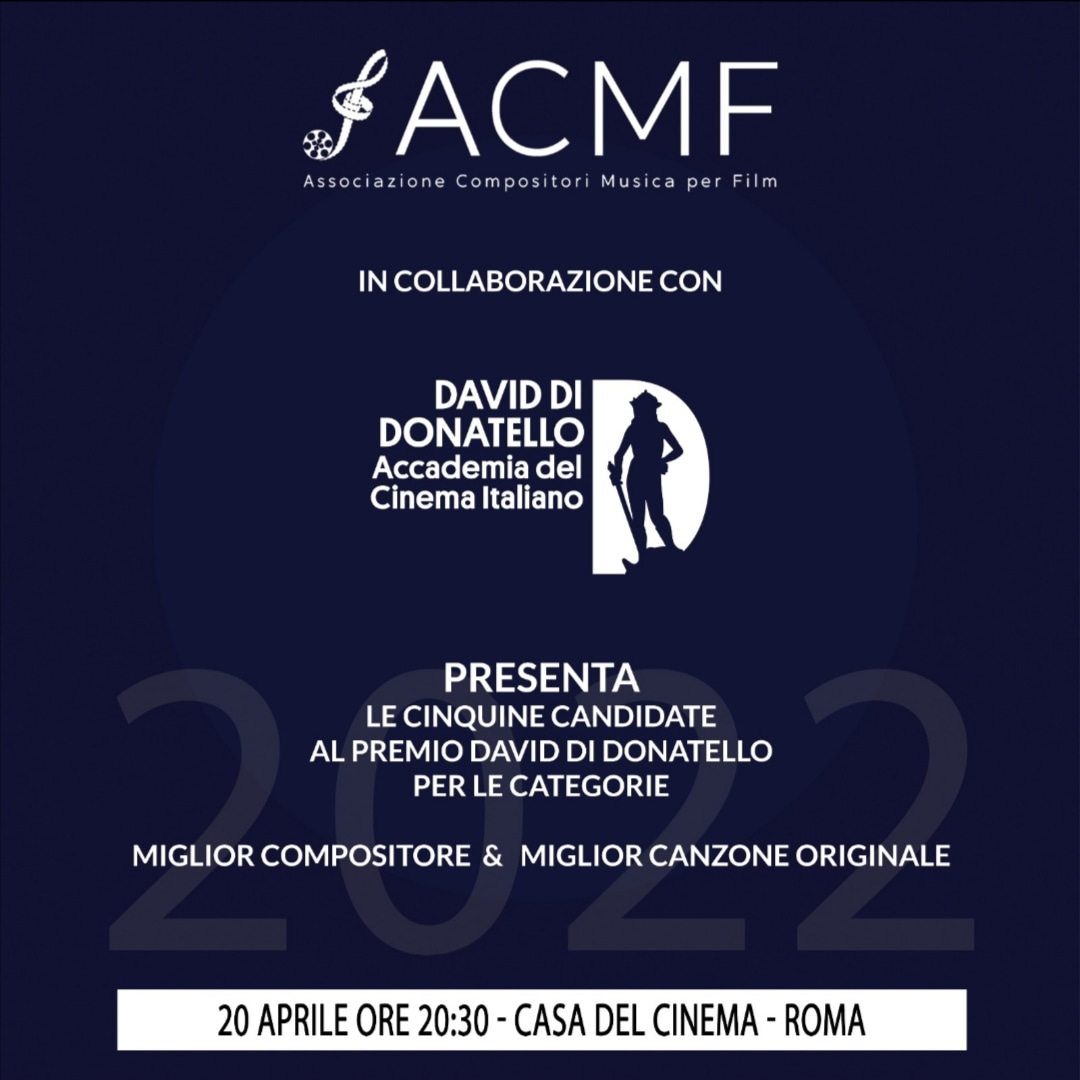 EVENTO 20 APRILE 2022 ACMF/Accademia del Cinema Italiano - Premio David di Donatello