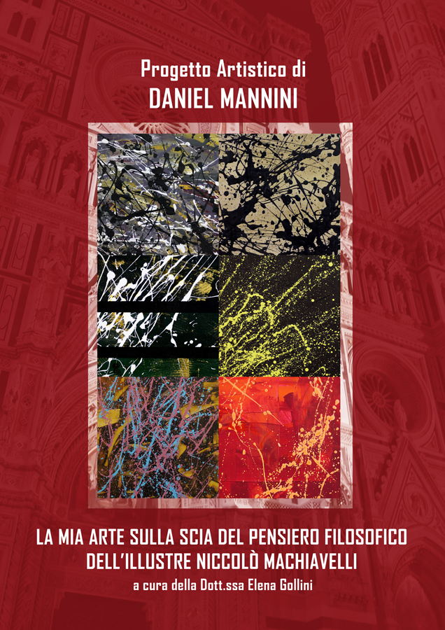 Daniel Mannini celebra il grande filosofo Niccolò Machiavelli con un progetto artistico di pregio