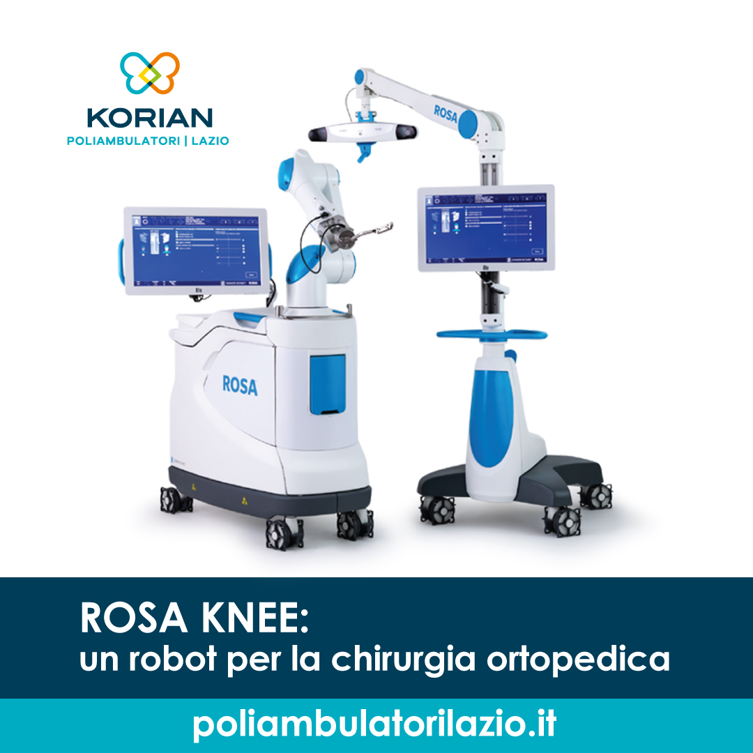 Chirurgia robotica innovazione ROSA KNEE Poliambulatori Lazio Korian