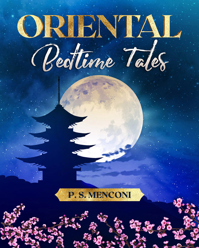 The new children’s book by P.S. Menconi: Oriental Bedtime Tales