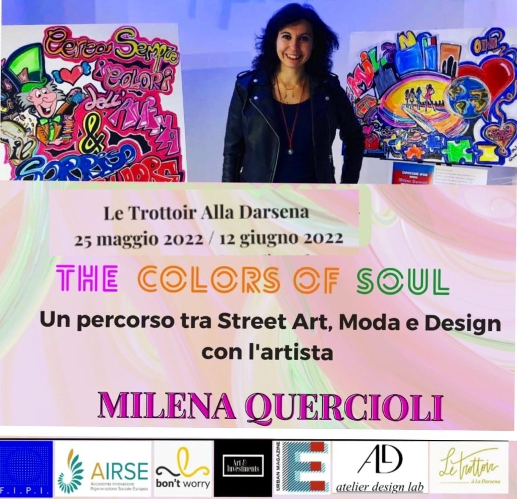The colors of soul la mostra personale dell’artista milena Quercioli dal 25 maggio al 12 giugno un percorso tra arte moda design ed emozioni 