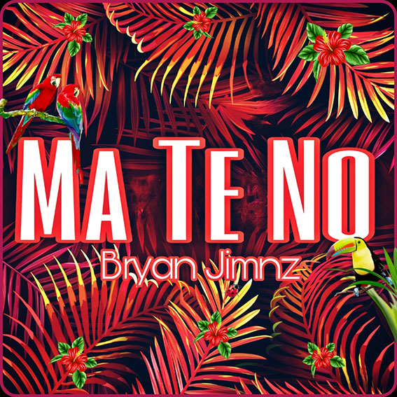 Dal 27 maggio arriva in radio, disponibile in digitale, il singolo di Bryan Jimnz “Ma te No” (Soul Trade Music Publishing Group/Believe)