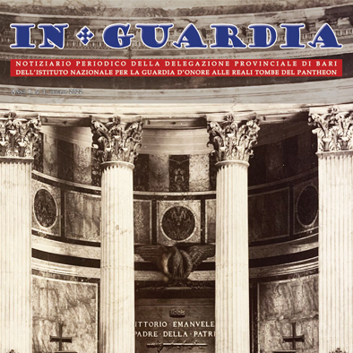 Foto 1 - In Guardia: la nuova rivista della Delegazione Provinciale di Bari delle Guardie d'Onore alle Reali Tombe del Pantheon