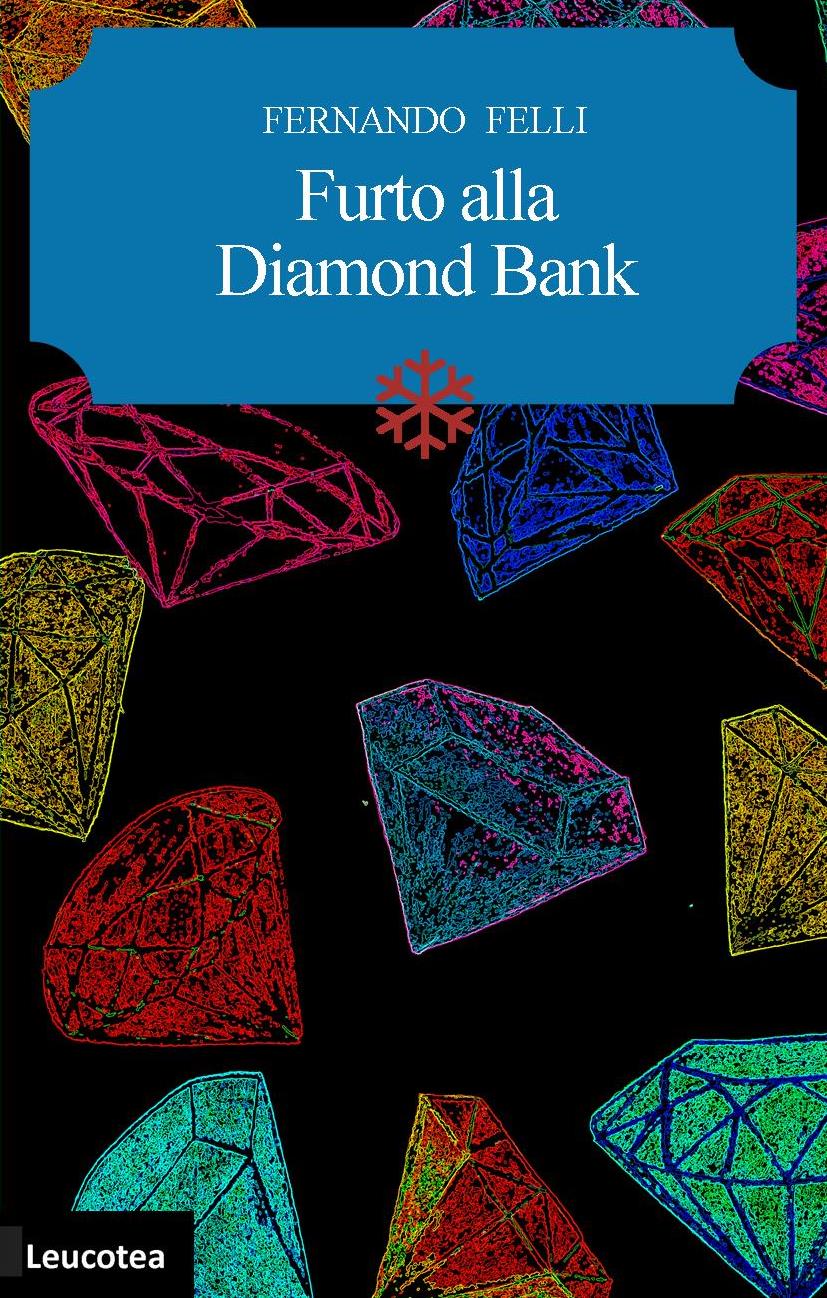 Esce oggi “Furto alla Diamond Bank” 