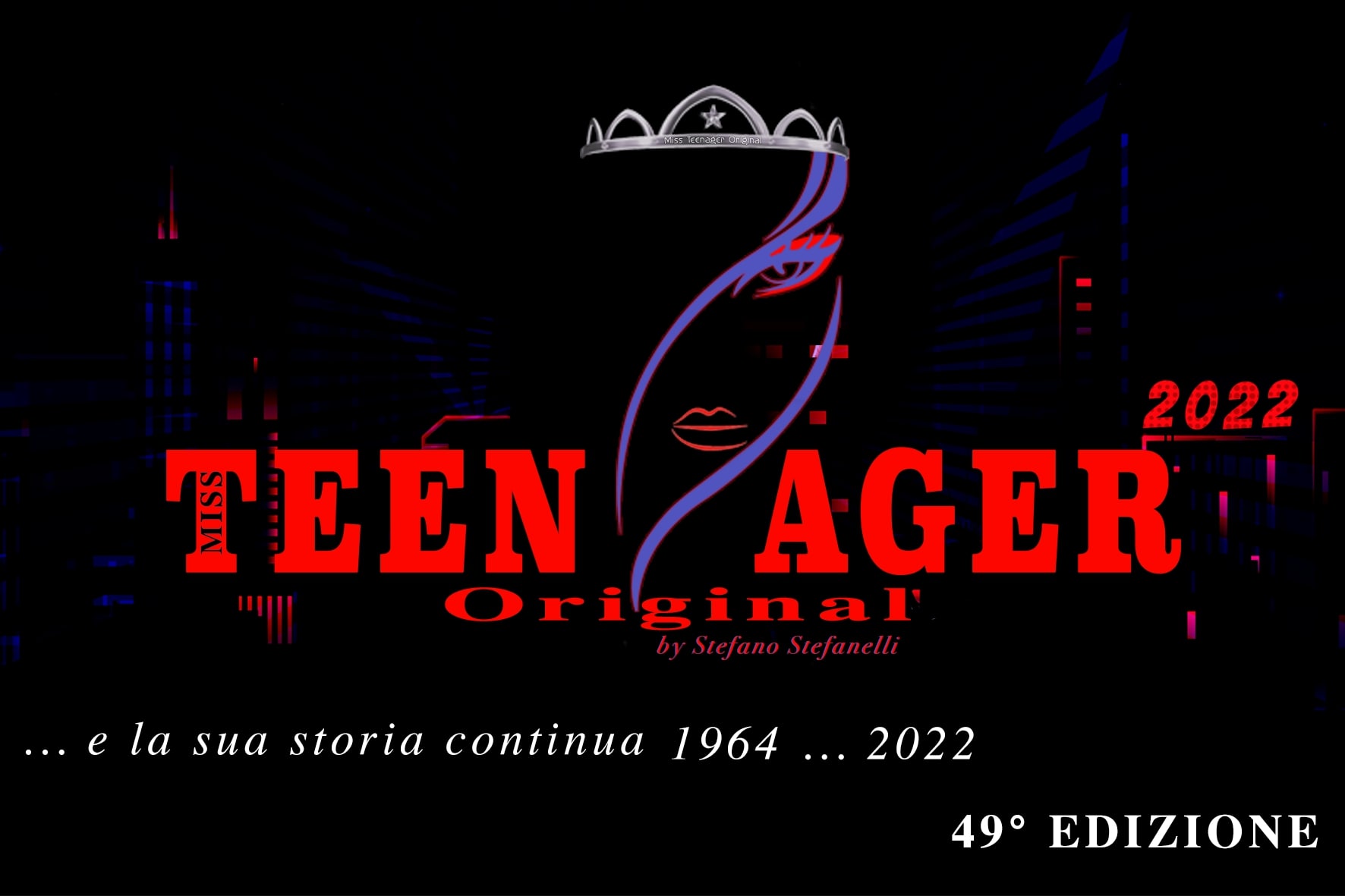 MISS TEENAGER ORIGINAL 2022: IL 24 LUGLIO LA FINALE DELLA 49° EDIZIONE.  LA MADRINA SARA’ DAYANE MELLO. 