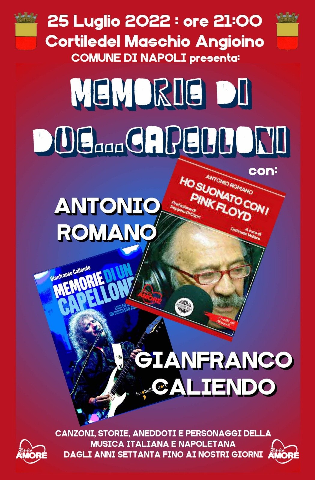 Gianfranco Caliendo e Radio Amore al Maschio Angioino con ''Memorie di Due... Capelloni''