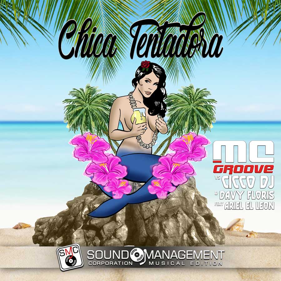 Foto 1 - “Chica Tentadora” è il nuovo singolo di MC Groove vs Cicco Dj & Davy Floris feat Ariel El Leon