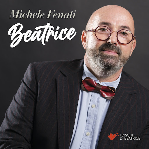 Foto 1 - MICHELE FENATI “Beatrice” è il nuovo brano arricchito da un quartetto d’archi estratto dall’album in uscita a ottobre