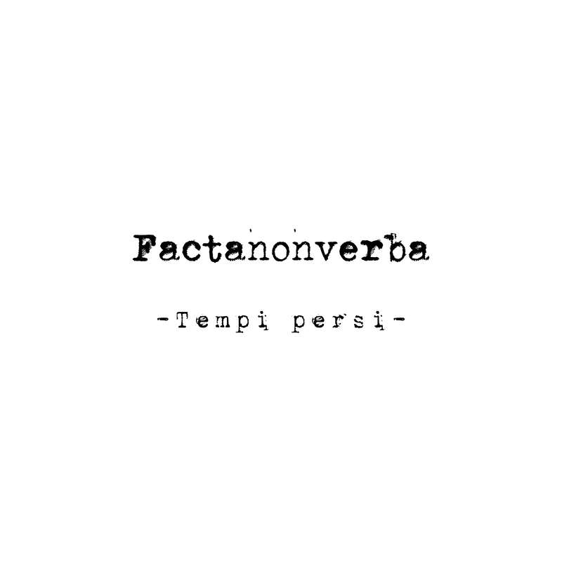 Foto 2 - “Tempi persi” è il nuovo atteso EP dei Factanonverba, un quadro privo di cornice per osservare la realtà oltre le apparenze