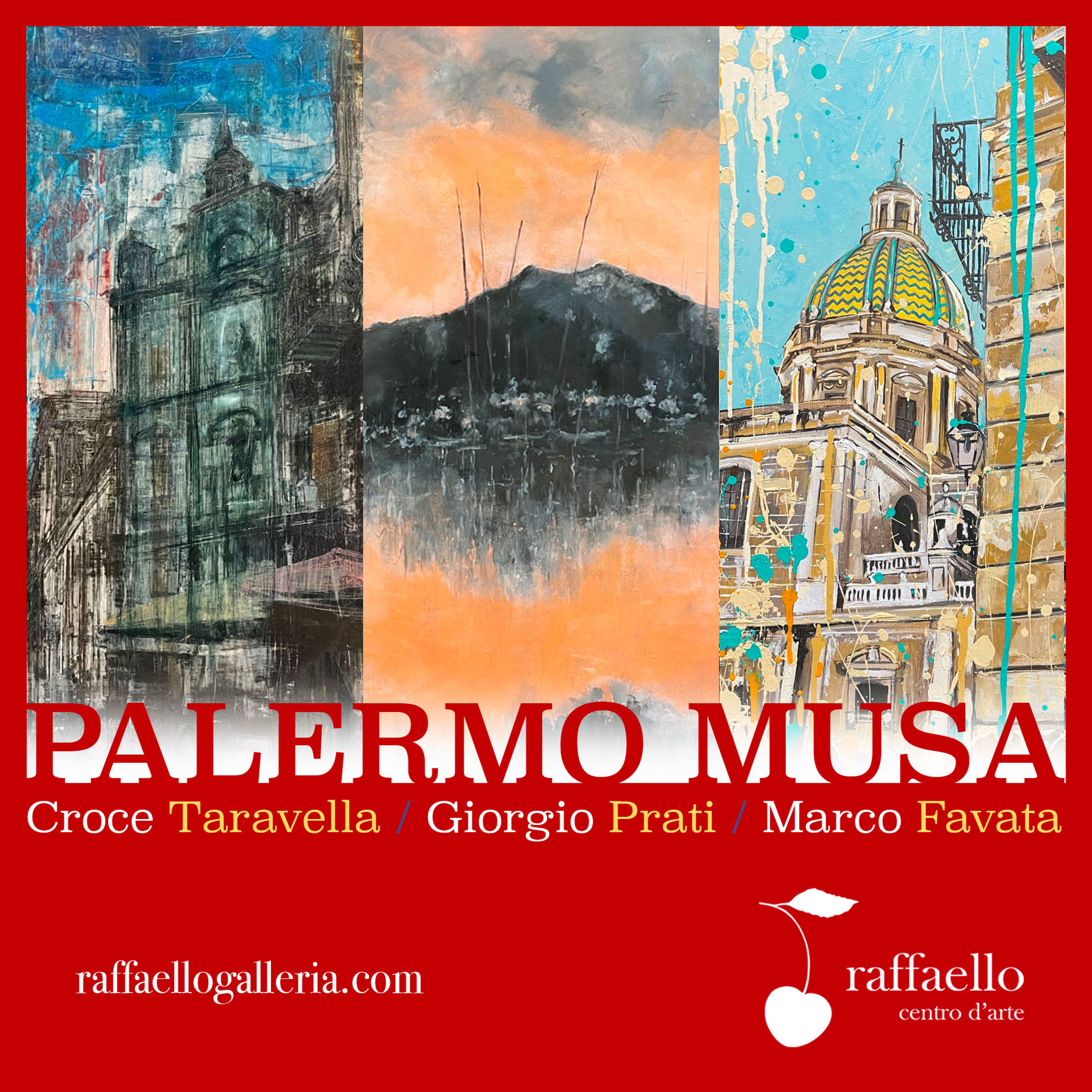 Foto 1 -  “Palermo Musa”, l’omaggio del “Centro d’arte Raffaello” alla città. Protagoniste le opere di Croce Taravella, Giorgio Prati e Marco Favata. Inaugurazione sabato 26 novembre