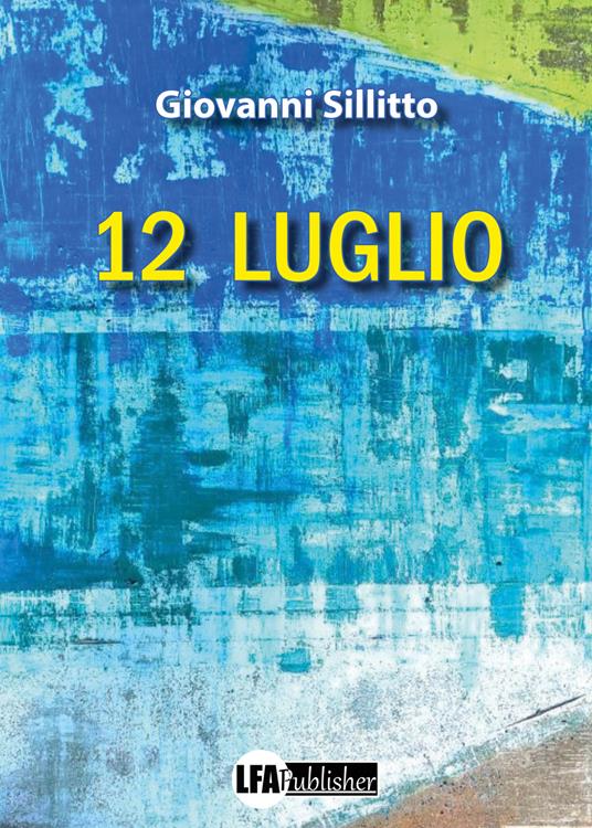 Foto 1 - Giovanni Sillitto presenta il romanzo giallo “12 luglio”
