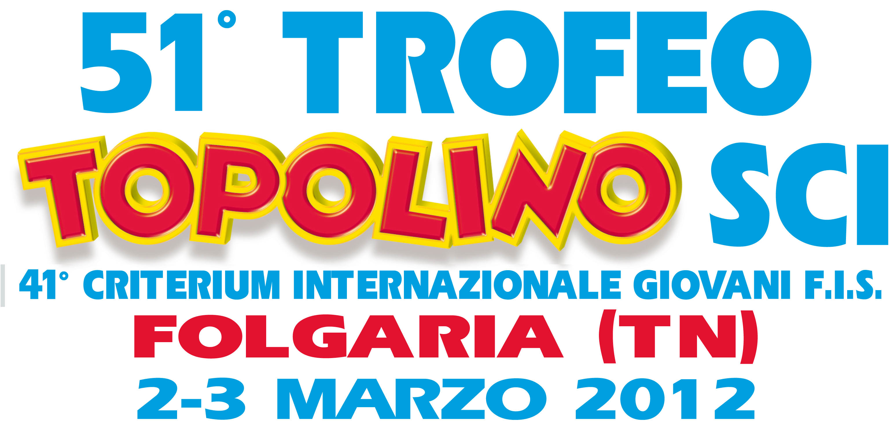 TROFEO TOPOLINO SHOW A FOLGARIA (TN): AL TOP PIROVANO, PADELLO, DELLA MEA E FRANZOSO 