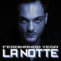 On-line “La Notte”, il nuovo videoclip di Ferdinando Vega