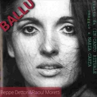 Foto 1 - Beppe Dettori & Raoul Moretti “BALLU” anticipa l’album  “(IN) CANTO RITUALE - Omaggio a Maria Carta” in uscita il 27 marzo