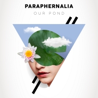 “Paraphernalia”, l’EP d’esordio degli Our Pond è finalmente disponibile! 