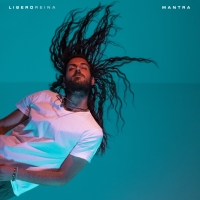 Libero pubblica “Mantra”. Il nuovo singolo ethno pop sarà presentato alla finale di Bologna Musica d'Autore