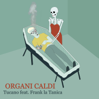 Tucano “Organi caldi” feat. Frank La Tanica è il nuovo singolo del giovane rapper romano che precede l’uscita dell’Ep “Stranormale”