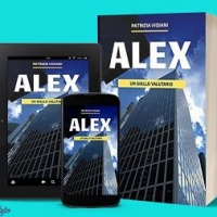 “Alex - un giallo valutario” segna l’esordio narrativo della scrittrice Patrizia Vigiani