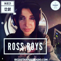 Ross Roys, tra Ibiza Stardust Radio ed 