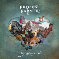 FROZEN FARMER presentano THE SHORE, primo video tratto dal nuovo album THINGS TO SHARE