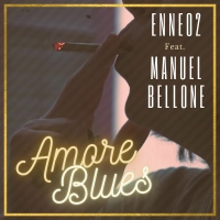 Amore Blues, passionalit� lo-fi nelle note del Palermitano Enneo2