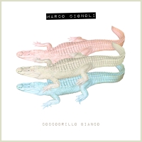 MARCO CIGNOLI  “Coccodrillo Bianco” è l’album d’esordio del cantautore e conduttore pavese dalle sonorità elettro-dance e synth-pop